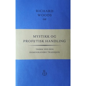 Mystikk og profetisk handling