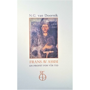 Frans av Assisi - en profet for vår tid