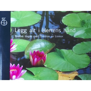 Legg alt i Herrens hånd