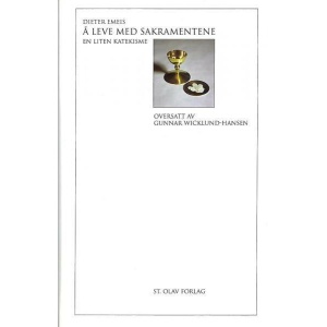 Å leve med sakramentene - en liten katekisme