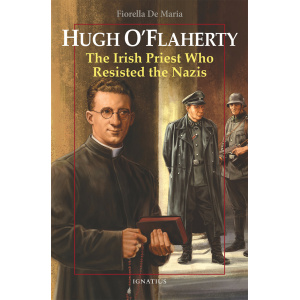 Hugh OŽFlaherty, The Irish Priest who resisted the Nazis