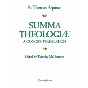 Summa Theologiae - A concise translation