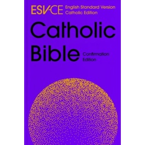 ESV-CE Catholic Bible, Anglicized Confirmation Edition
