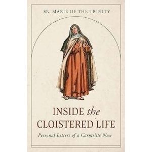Inside The Cloistered Life