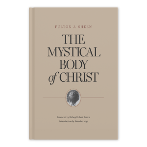 The Mystical Body of Christ