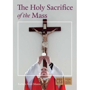 The Holy Sacrifice of the Mass
