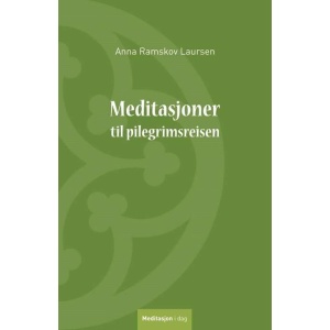 Meditasjoner til pilegrimsreisen