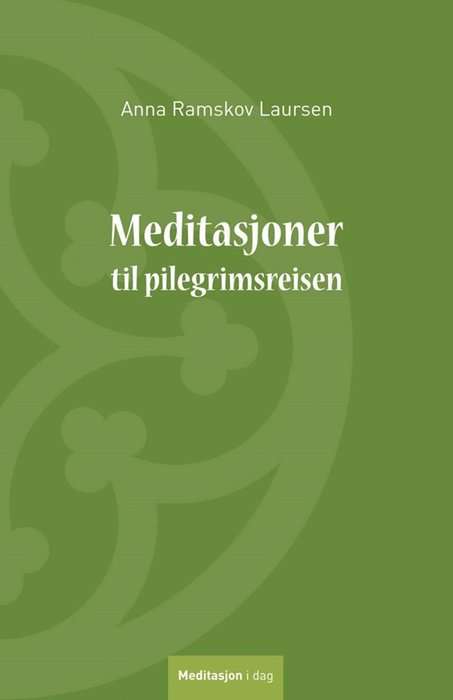 Meditasjoner til pilegrimsreisen