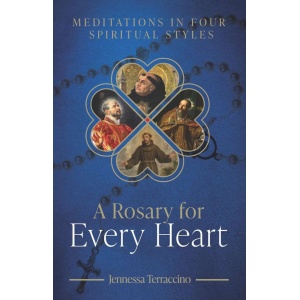 Rosary for Every Heart: Meditations in Four Spiritual Styles